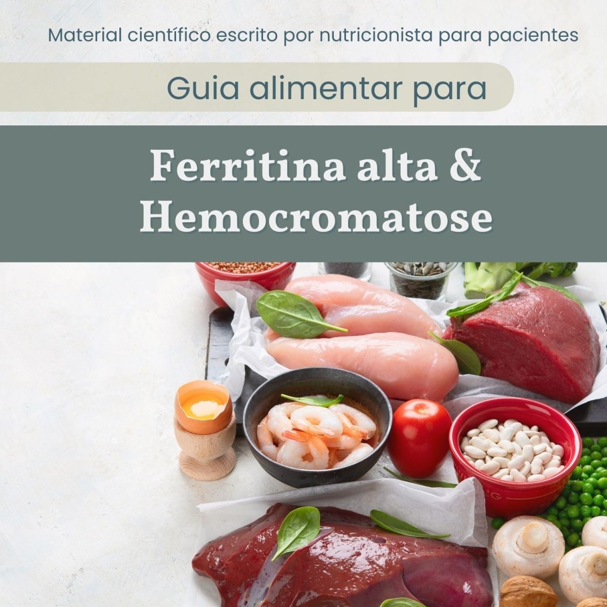 Guia Alimentar para Ferritina Alta e Hemocromatose – Intestino Feliz
