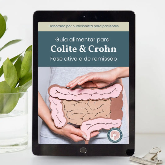 Alimentação para fase ativa e fase de remissão para colite e doença de Crohn - Intestino Feliz- E-books