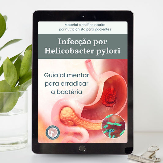 Guia Alimentar para Tratamento de Helicobacter pylori - Intestino Feliz- E-books
