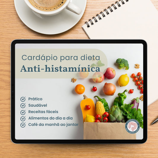 Cardápio para dieta anti-histamínica - Intestino Feliz- E-books